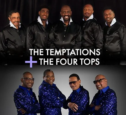 Feb 10th LIMITED SPACE A Motown Valentine's...The Temptations and The Four Tops!